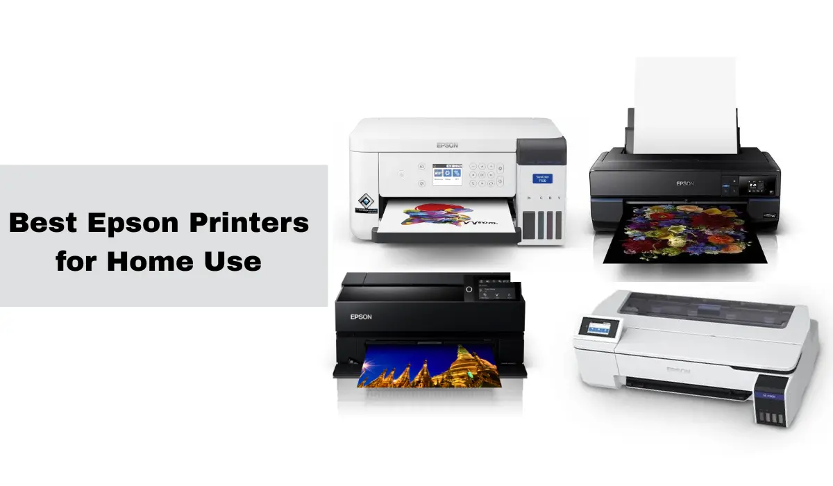 Best Epson Printers for Home Use